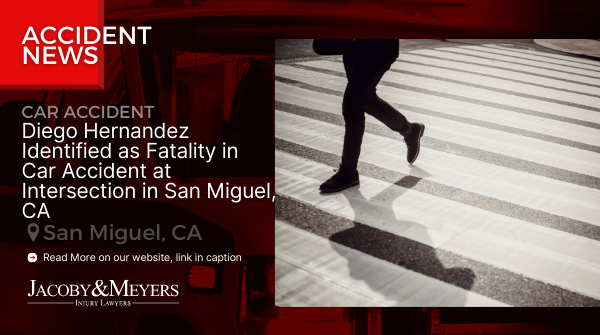 Diego Hernandez Identified as Fatality in Car Accident at Intersection in San Miguel, CA