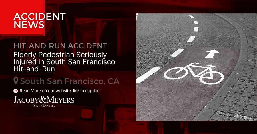 Elderly Pedestrian Seriously Injured in South San Francisco Hit-and-Run