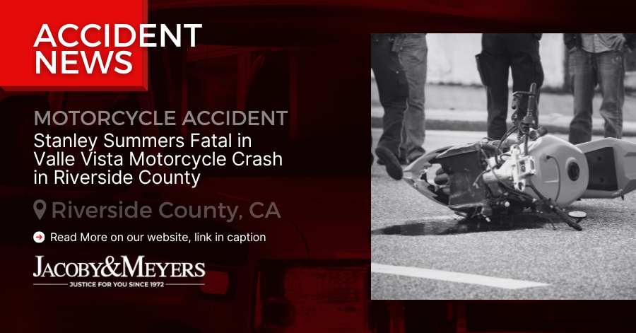 Stanley Summers Fatal in Valle Vista Motorcycle Crash in Riverside County