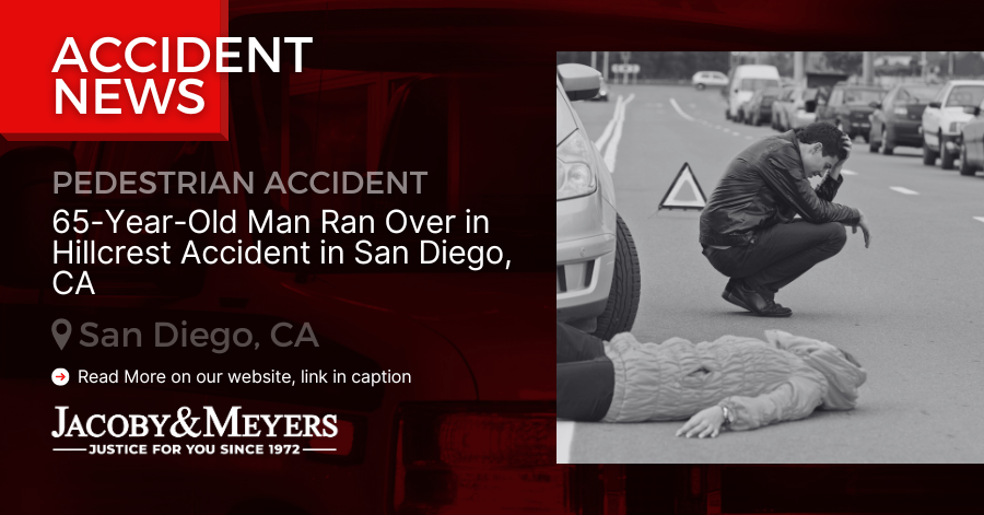 65-Year-Old Man Ran Over in Hillcrest Accident in San Diego, CA