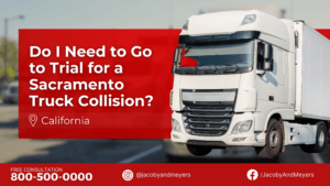 Do I Need to Go to Trial for a Sacramento Truck Collision?