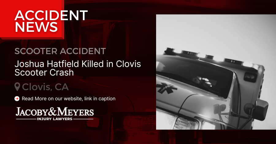 Joshua Hatfield Killed in Clovis Scooter Crash