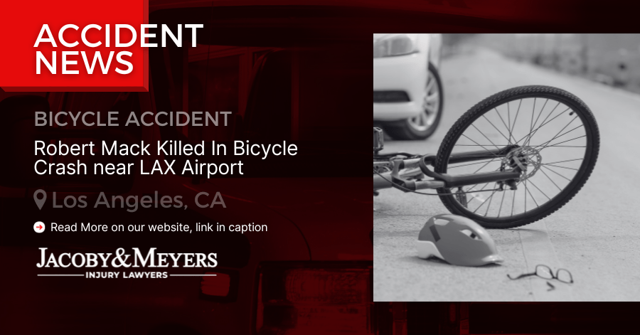 Robert Mack Killed In Bicycle Crash near LAX Airport