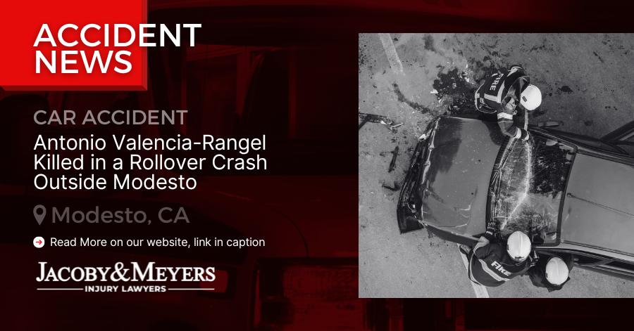 Antonio Valencia-Rangel Killed in a Rollover Crash Outside Modesto