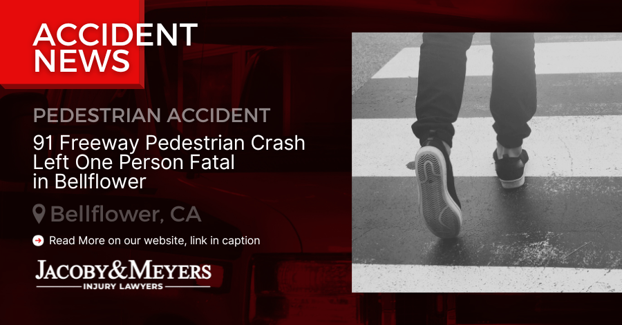 91 Freeway Pedestrian Crash Left One Person Fatal in Bellflower, CA