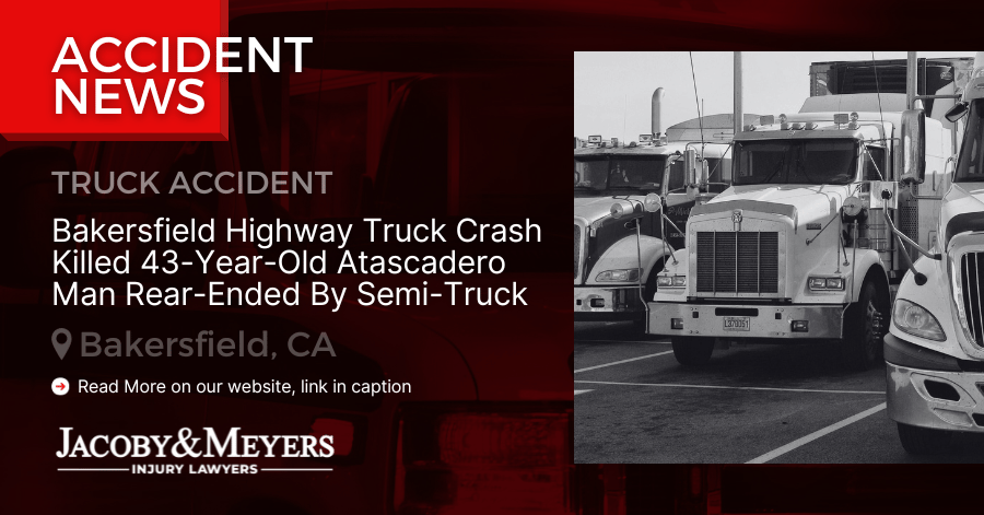 Bakersfield Highway Truck Crash