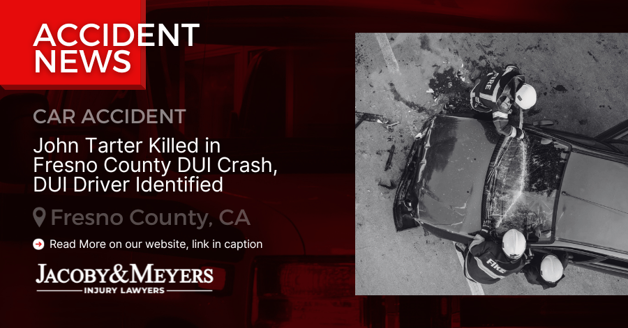 John Tarter Killed in Fresno County DUI Crash, DUI Driver Identified