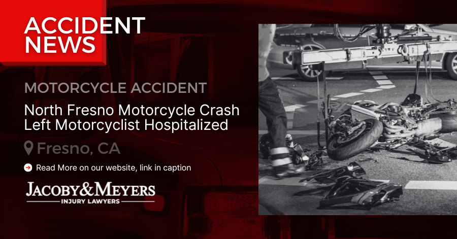 North Fresno Motorcycle Crash: Motorcyclist Hospitalized