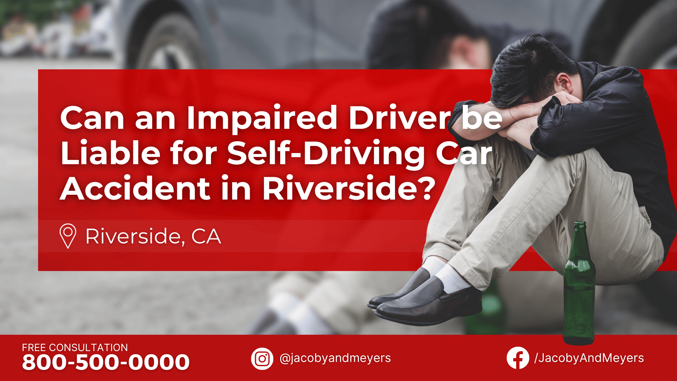 Riverside Auti Accident: Can an Impaired Driver be Liable? | Jacoby ...