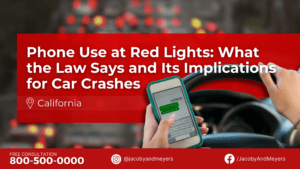 Phone Use at Red Lights: What the Law Says and Its Implications for California Car Crashes